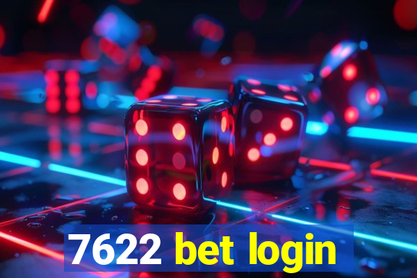 7622 bet login